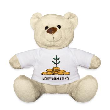 MONEY WORKS FOR YOU - Teddy Bear - white - Front