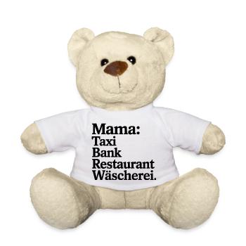 Mama: Taxi Bank Restaurant Wäscherei - Teddy - Weiß - Vorne
