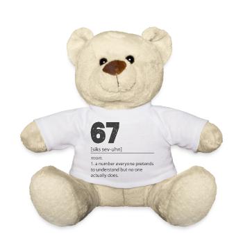 67 - Siebenundsechzig Nummer 67 Meme Sechs Sieben. - Teddy - Weiß - Vorne