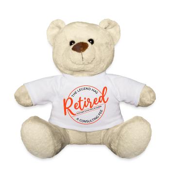 The Legend Has Retired Funny Retirement Retiree - Teddy Bear - white - Front