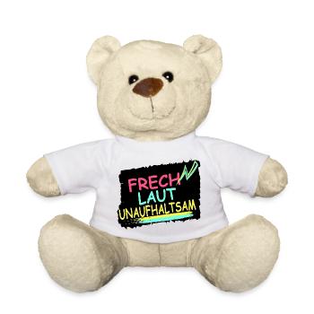 Frech. Laut. Unaufhaltsam. - Teddy - Weiß - Vorne