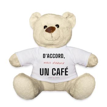 D'accord mais d'abord un Café - Nounours - blanc - Devant