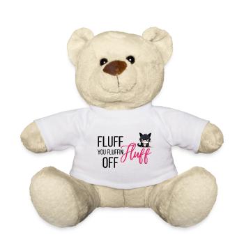 Fluff of you fluffin Fluff - Grumpy funny Cat - Teddy - Weiß - Vorne