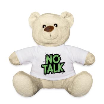 No Talk Grunge Lettering - Teddy Bear - white - Front
