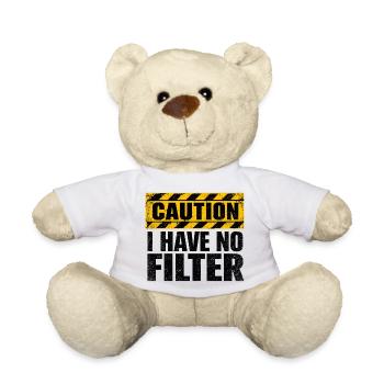 Attention : je n’ai pas de filtre sarcasme ironie humour - Nounours - blanc - Devant