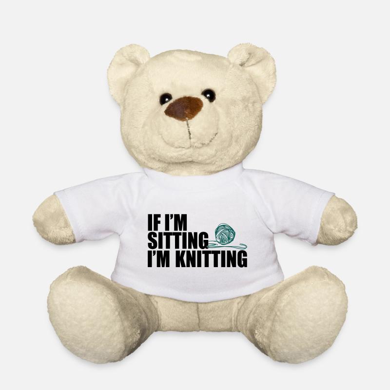If I'm sitting, i'm knitting - stricken - Teddy - Weiß