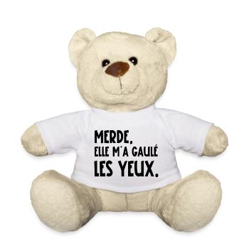 merde, elle m'a gaulé les yeux - Nounours - blanc - Devant