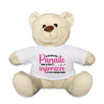 Je ne suis pas parfaite, je suis infirmière - Nounours - blanc - Devant