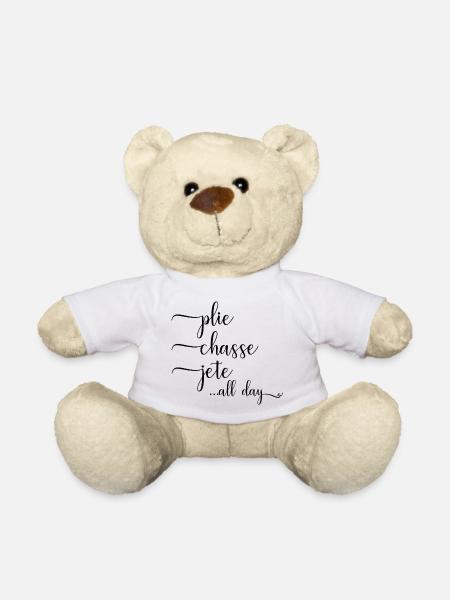 Ballerina Ballett Spruch Plie Chasse Jete All Day - Teddy - Weiß