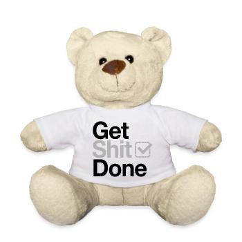 Get Shit Done - Teddy Bear - white - Front