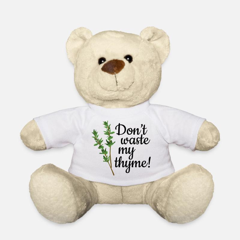 Don't Waste My Thyme - Teddy - Weiß