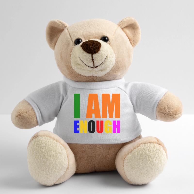 I am enough Teddy Bear
