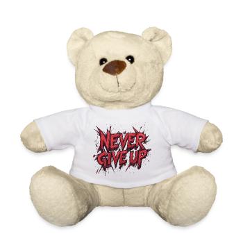 Motivation Never Give Up Motto Kraft Spirit - Teddy Bear - white - Front