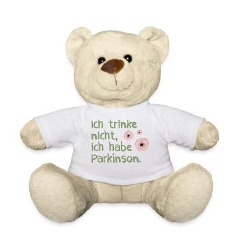 Ich trinke nicht, ich habe Parkinson. - Teddy - Weiß - Vorne