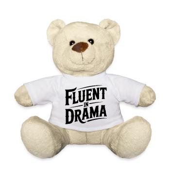 Fluent in Drama - Teddy Bear - white - Front