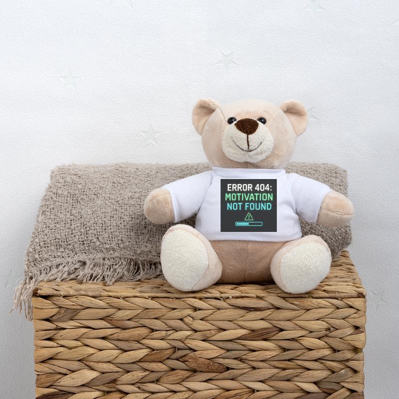 Error 404: Motivation Not Found  Teddy