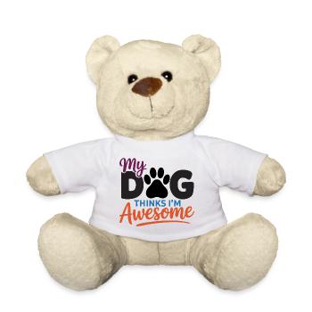 My Dog Thinks I'm Awesome - Teddy Bear - white - Front
