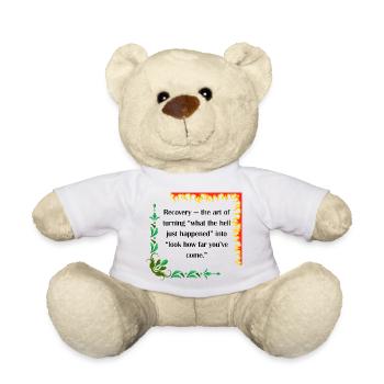 Recovery – Look How Far You’ve Come Quote - Teddy Bear - white - Front