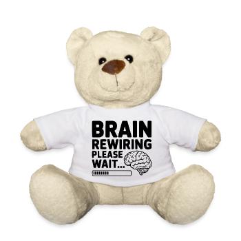 Brain Rewiring Please Wait... - Teddy Bear - white - Front