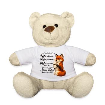 Kaffee Redet Nicht Kaffee Jammert Nicht Fuchs - Teddy - Weiß - Vorne