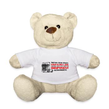 Einfachen Job gewählt ... LKW Fahrer Disponent - Teddy - Weiß - Vorne