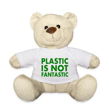 Plastic is not fantastic - Teddy - Weiß - Vorne