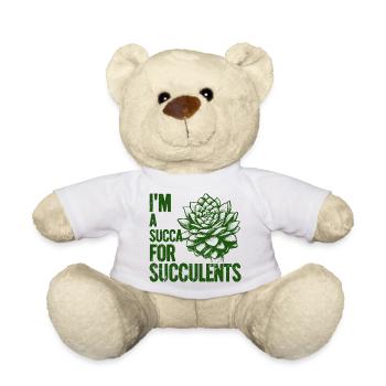 Je suis une sucque pour les succulentes - Nounours - blanc - Devant