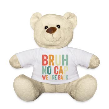 Alter, keine Kappe, wir sind zurück, erster Schult - Teddy - Weiß - Vorne