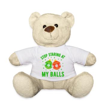 Stop Staring at my Balls - Teddy Bear - white - Front
