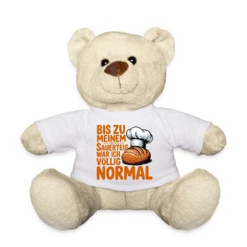 Until the first sourdough I was normal - Teddy Bear - white - Front