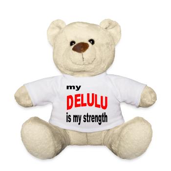 DELULU_STRENGTH_ - DELULU IST MEINE STÄRKE, KOMISCH - Teddy - Weiß - Vorne