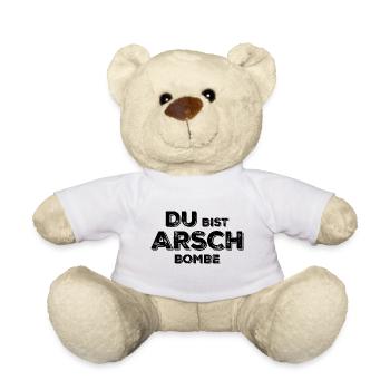 Du bist Arsch Bombe - Teddy - Weiß - Vorne