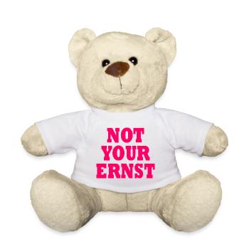 Not your ernst - Teddy - Weiß - Vorne