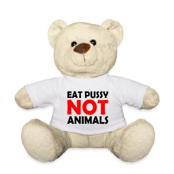 Eat pussy not animals - Teddy - Weiß - Vorne