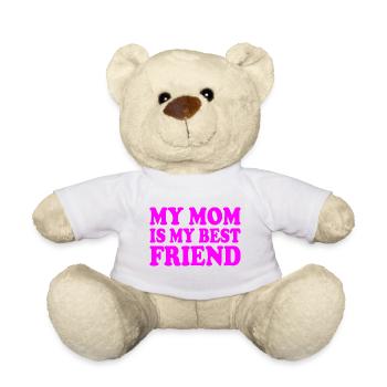 my mom is my best friend - Teddy - Weiß - Vorne