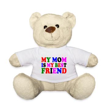 my mom is my best friend - Nounours - blanc - Devant