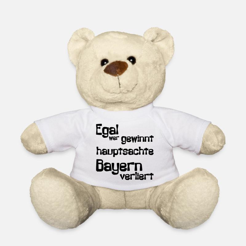 Egal wer gewinnt, hauptsache Bayern verliert - Teddy - Weiß