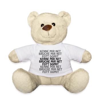 Kenne mir net bruche mir net fott damit - Teddy - Weiß - Vorne