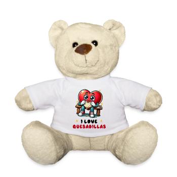 I Love Quesadillas Mexico - Teddy Bear - white - Front
