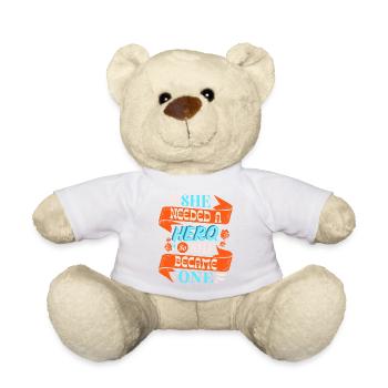 She Needed a Hero – Strong Girl Power - Teddy Bear - white - Front