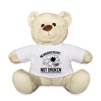 Neurodivergent. Not Broken - Teddy Bear - white - Front