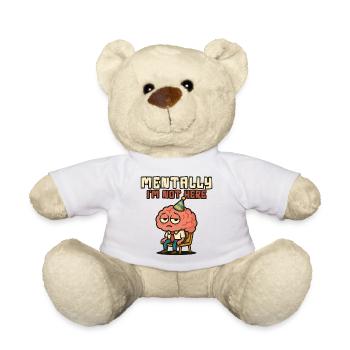 Mentally I'm Not Here Brain - Teddy Bear - white - Front