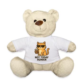 Not today, Human – Kaffeekatze Design - Teddy - Weiß - Vorne