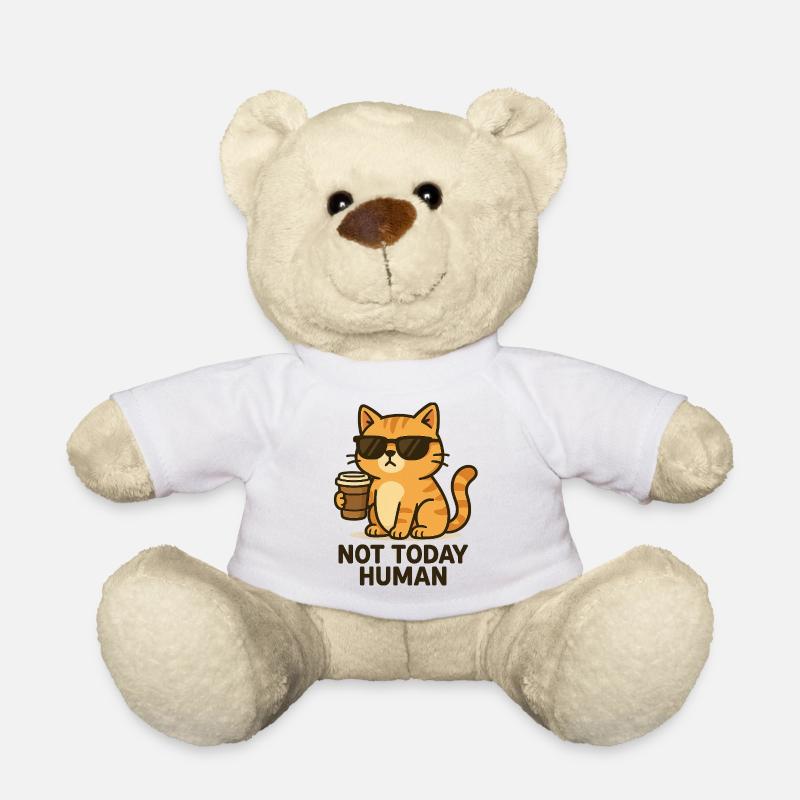 Pas aujourd’hui, Human – Coffee Cat Design - Nounours - blanc