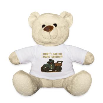 Je ne perds pas d’huile. Je marque mon territoire. - Nounours - blanc - Devant