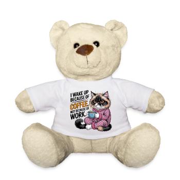 I Wake Up Because Of Coffee Cat - Teddy Bear - white - Front