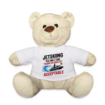 Funny Jetski Going in Circles Quote  - Teddy Bear - white - Front