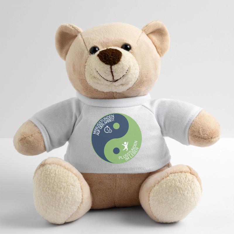Minus hours at work Plus hours in life Teddy Bear