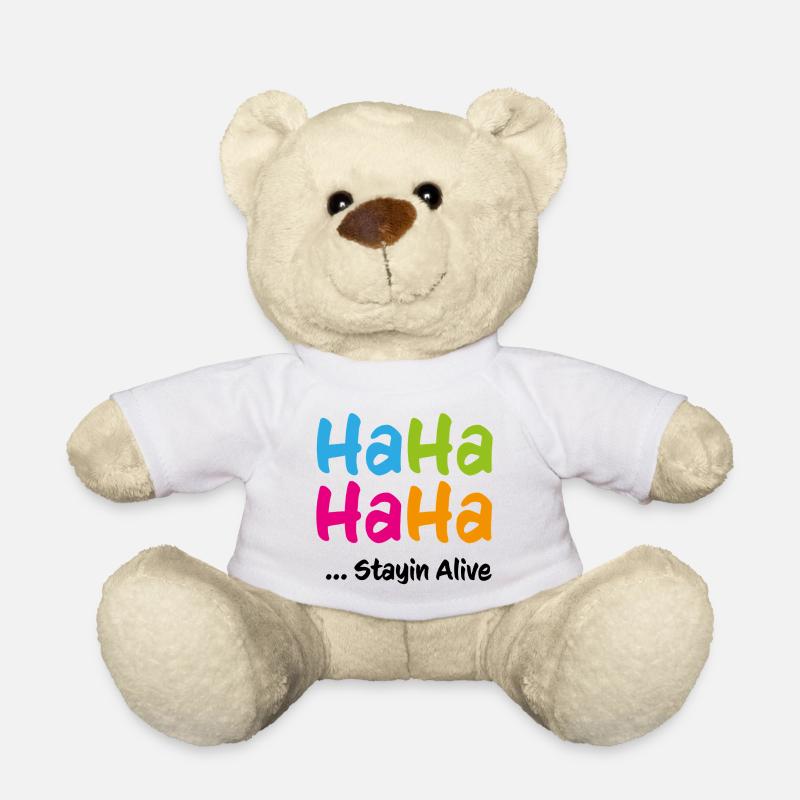 Ha Ha Ha Ha Stayin Alive - Teddy Bear - white