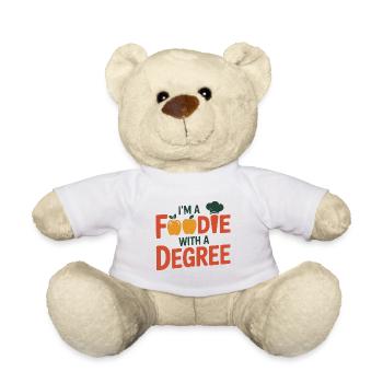 I'm A Foodie With A Degree Dietitian Expert  - Teddy Bear - white - Front